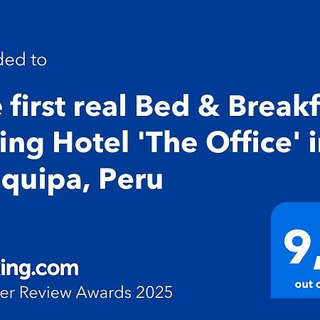 The First Real Bed & Breakfast Hiking Hotel 'The Office' In Arequipa, Peru Exterior photo